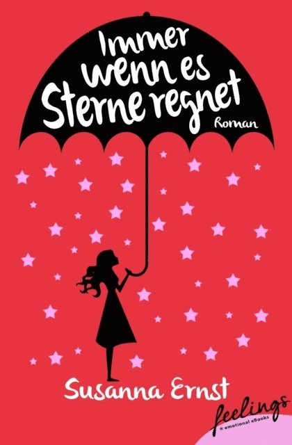 Susanna Ernst - Immer wenn es Sterne regnet, E-bok