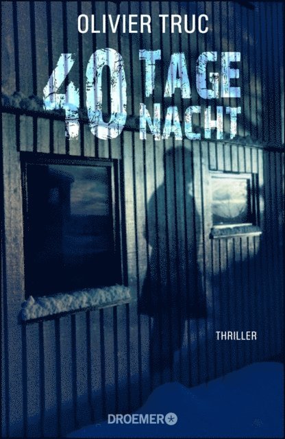 Olivier Truc - 40 Tage Nacht, E-bok