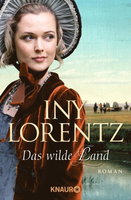 Iny Lorentz - Das wilde Land, E-bok