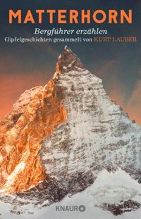 Matterhorn, Bergführer erzÿhlen