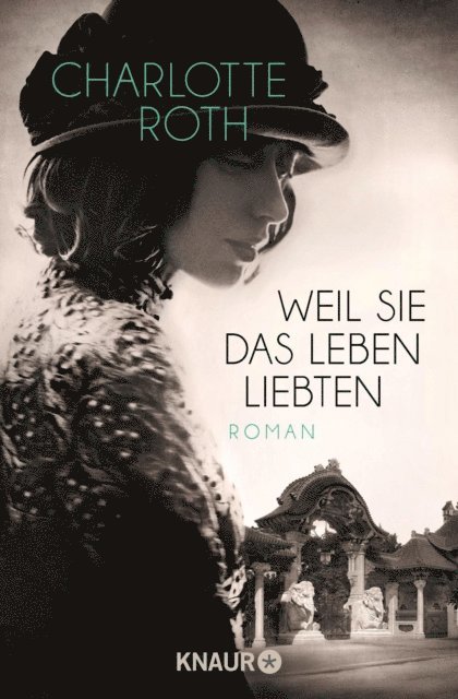 Charlotte Roth - Weil sie das Leben liebten, E-bok