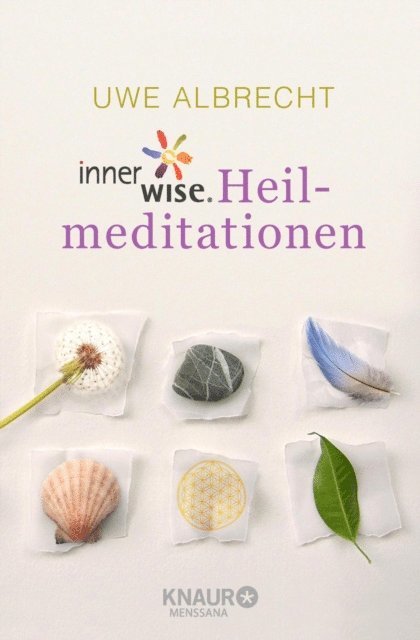 Uwe Albrecht - innerwise-Heilmeditationen, E-bok