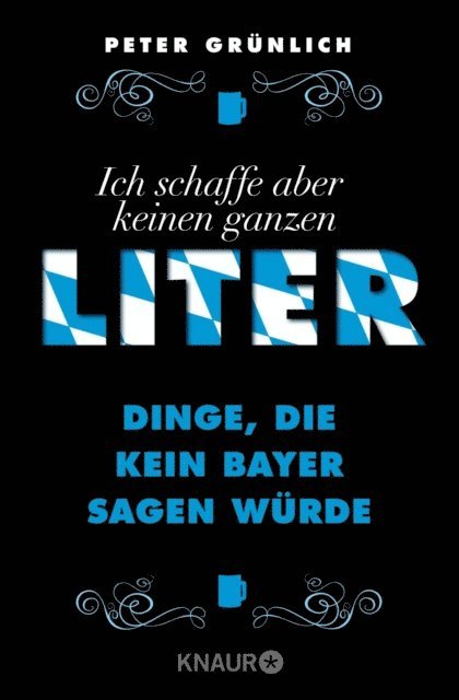 Peter Grunlich - Ich schaffe aber keinen ganzen Liter, E-bok. Tillgänglighet: Lägg i varukorg
