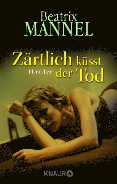 Beatrix Mannel - Zärtlich küsst der Tod, E-bok