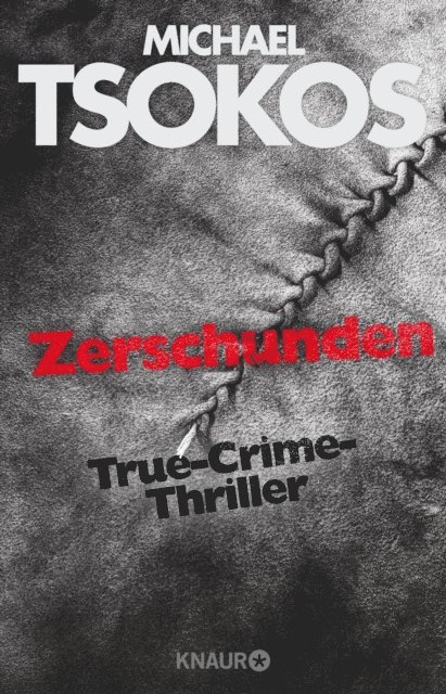 Andreas Goling, Prof. Dr. Michael Tsokos - Zerschunden, E-bok