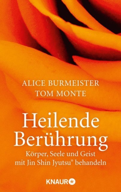 Tom Monte, Alice Burmeister - Heilende Berührung, E-bok