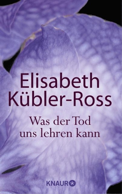 Elisabeth Kubler-Ross - Was der Tod uns lehren kann, E-bok