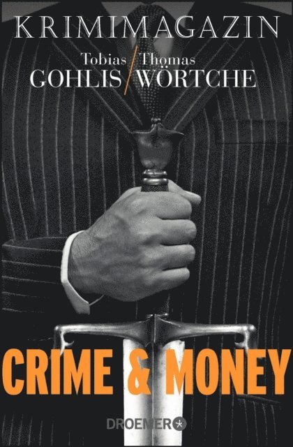 Thomas Wortche, Tobias Gohlis - Crime & Money, E-bok