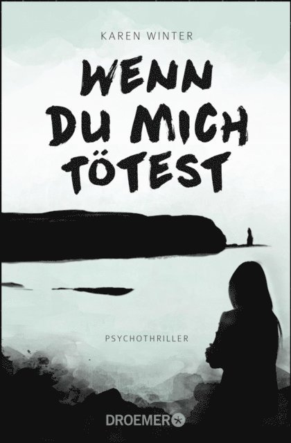 Karen Winter - Wenn du mich tötest, E-bok