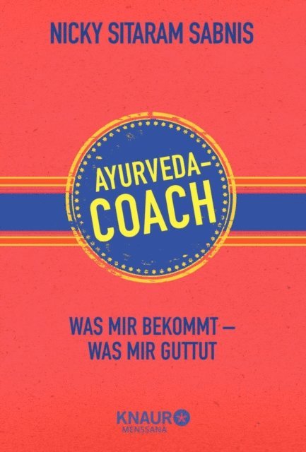 Nicky Sitaram Sabnis - Ayurveda-Coach, E-bok