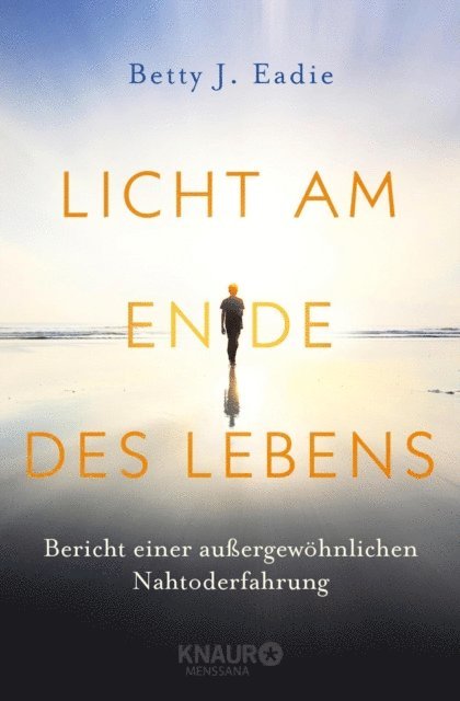 Betty J. Eadie - Licht am Ende des Lebens, E-bok