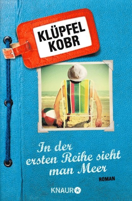 Michael Kobr, Volker Klupfel - In der ersten Reihe sieht man Meer, E-bok