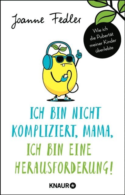Joanne Fedler - Ich bin nicht kompliziert, Mama, ich bin eine Herausforderung!, E-bok