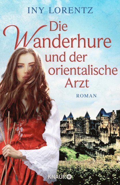 Iny Lorentz - Die Wanderhure und der orientalische Arzt, E-bok