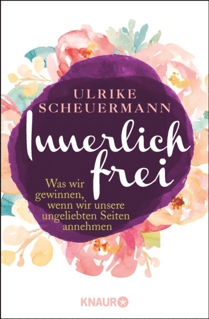 Ulrike Scheuermann - Innerlich frei, E-bok