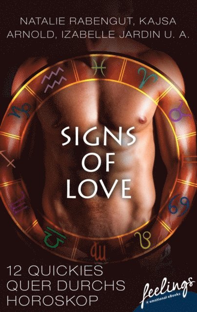 Nina Martens, Barbel Muschiol, Kaila Kerr, Emilia Lucas, Aimee Laurent, Naomi Noah, Lina Barold, Nina Hunter, Anais Goutier, Izabelle Jardin, Kajsa Arnold, Natalie Rabengut - Signs of Love, E-bok