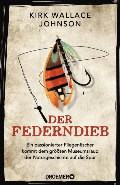 Kirk Wallace Johnson - Der Federndieb, E-bok