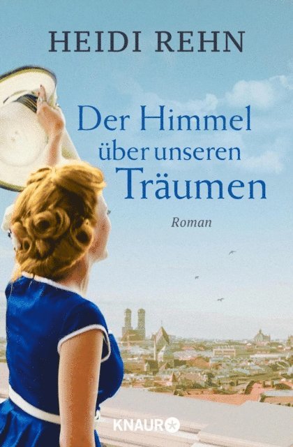 Heidi Rehn - Der Himmel über unseren Träumen, E-bok