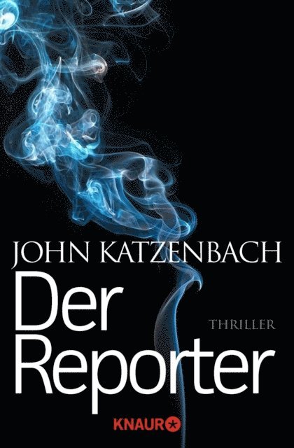 John Katzenbach - Der Reporter, E-bok