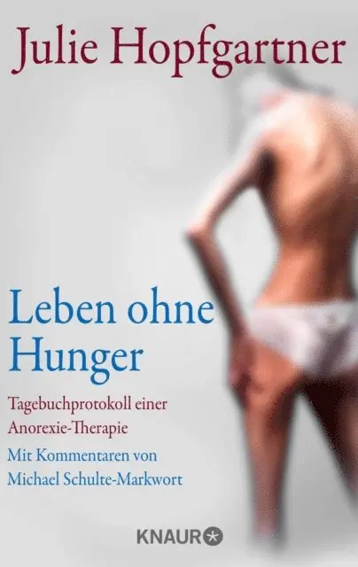 Prof. Dr. Michael Schulte-Markwort, Julie Hopfgartner - Leben ohne Hunger, E-bok. Tillgänglighet: Lägg i varukorg