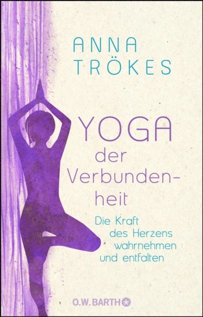 Anna Trokes - Yoga der Verbundenheit, E-bok