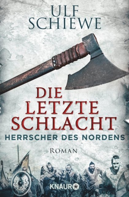 Ulf Schiewe - Herrscher des Nordens - Die letzte Schlacht, E-bok