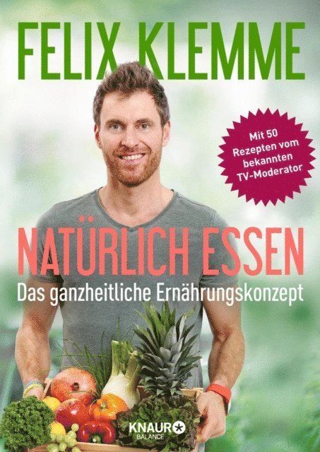 Felix Klemme - Natürlich essen, E-bok