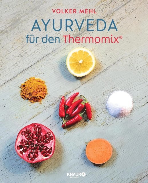 Volker Mehl - Ayurveda für den Thermomix, E-bok