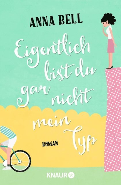 Anna Bell - Eigentlich bist du gar nicht mein Typ, E-bok