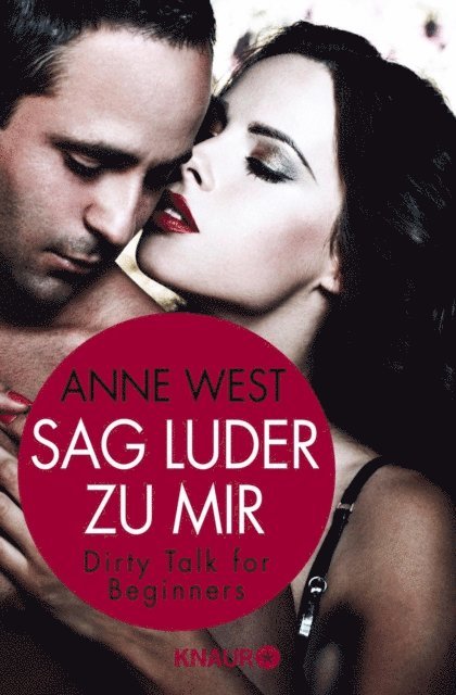 Anne West - Sag Luder zu mir, E-bok
