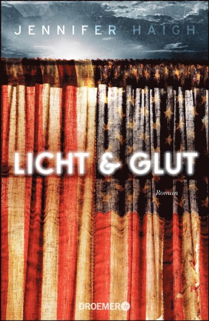 Jennifer Haigh - Licht und Glut, E-bok