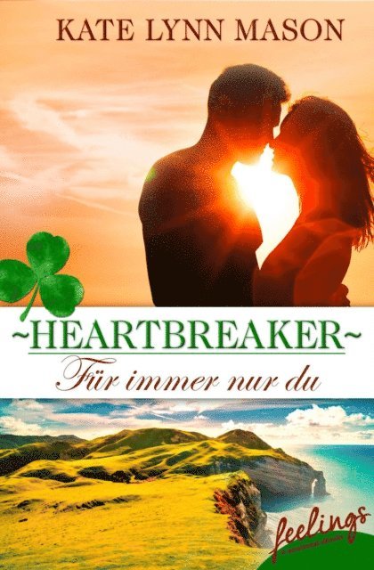 Kate Lynn Mason - Heartbreaker – Für immer nur du, E-bok