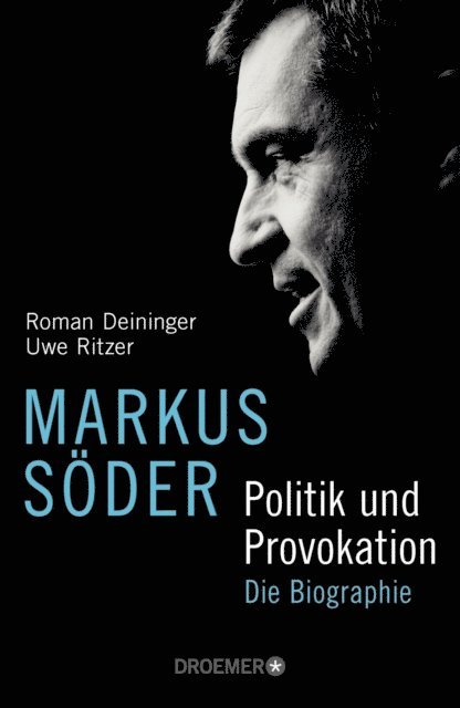 Uwe Ritzer, Roman Deininger - Markus Söder - Politik und Provokation, E-bok. Tillgänglighet: Lägg i varukorg