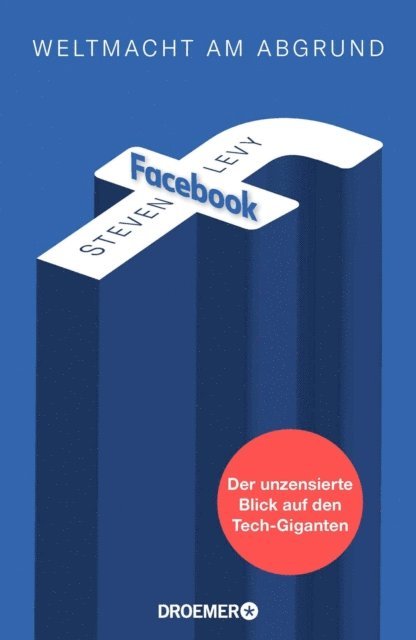 Steven Levy - Facebook - Weltmacht am Abgrund, E-bok