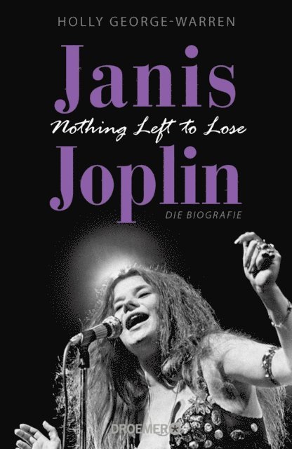 Holly George-Warren - Janis Joplin. Nothing Left to Lose, E-bok