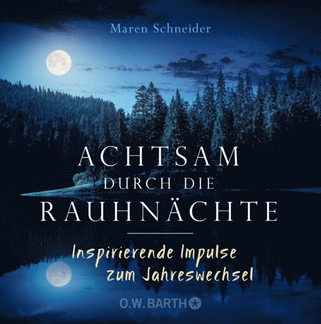 Maren Schneider - Achtsam durch die Rauhnächte, E-bok
