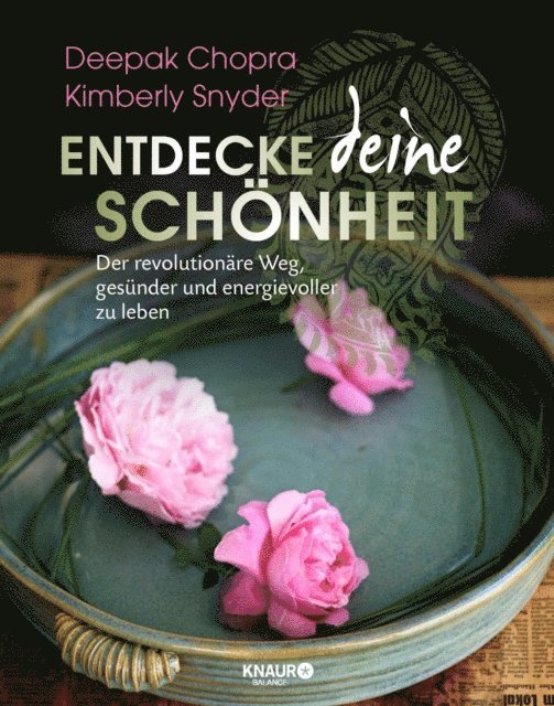 Kimberly Snyder, Deepak Chopra - Entdecke deine Schönheit, E-bok