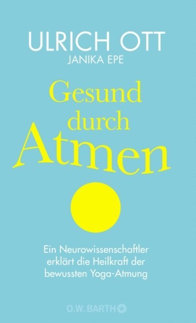 Janika Epe, Dr. Ulrich Ott - Gesund durch Atmen, E-bok
