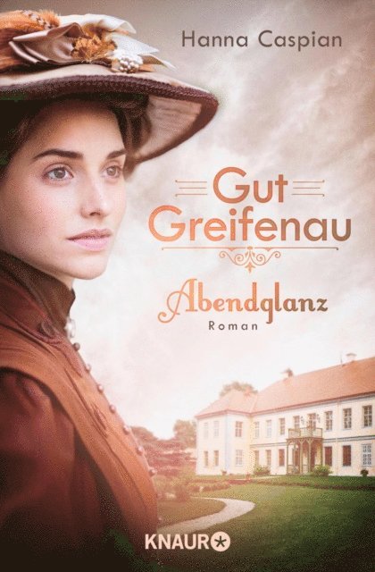 Hanna Caspian - Gut Greifenau - Abendglanz, E-bok