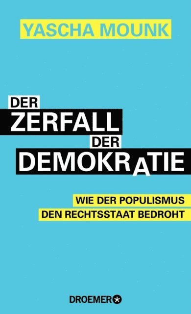 Yascha Mounk - Der Zerfall der Demokratie, E-bok