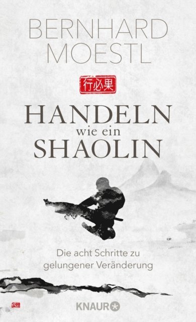 Bernhard Moestl - Handeln wie ein Shaolin, E-bok