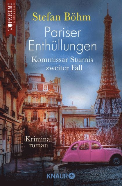Stefan Bohm - Pariser Enthüllungen - Kommissar Sturnis zweiter Fall, E-bok