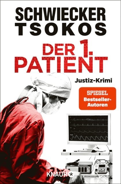 Prof. Dr. Michael Tsokos, Florian Schwiecker - Der 1. Patient, E-bok