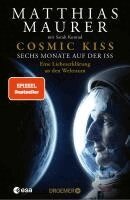 Matthias Maurer - Cosmic Kiss, Inbunden. Tillgänglighet: Lägg i varukorg