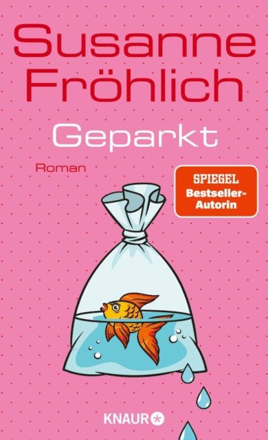 Susanne Frohlich - Geparkt, E-bok