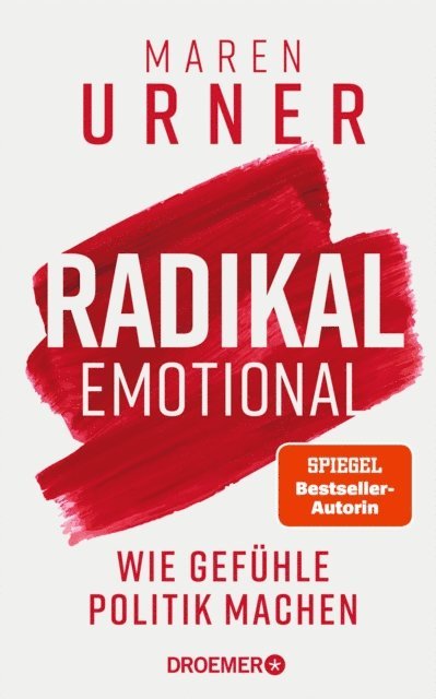Prof. Dr. Maren Urner - Radikal emotional, E-bok