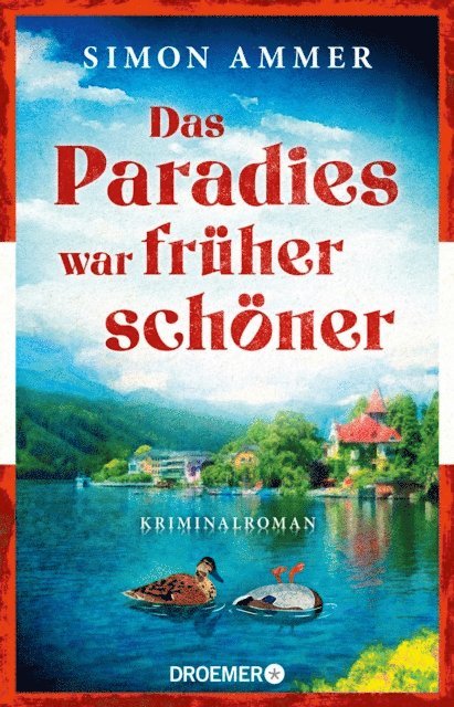 Simon Ammer - Das Paradies war früher schöner, E-bok