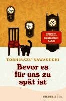Toshikazu Kawaguchi - Bevor es für uns zu spät ist, Häftad