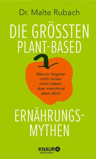Malte Rubach - Die größten plant-based Ernährungs-Mythen, E-bok. Tillgänglighet: Lägg i varukorg