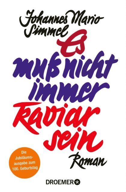 Johannes Mario Simmel - Es muß nicht immer Kaviar sein, E-bok